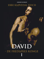 David - de fredløses konge (David nr. 1) - Ebbe Kløvedal