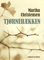 Tjørnehækken - Martha Christensen