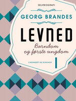 Levned I - Georg Brandes