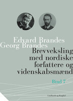 Brevveksling med nordiske forfattere og videnskabsmænd (bind 7) - Georg Brandes, Edvard Brandes