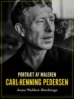 Portræt af maleren Carl-Henning Pedersen - Anne Wolden-Ræthinge