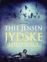 Jydske historier - Thit Jensen