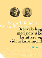 Brevveksling med nordiske forfattere og videnskabsmænd (bind 3) - Georg Brandes, Edvard Brandes