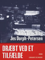 Dræbt ved et tilfælde - Jes Dorph-Petersen, Niels Brinch