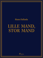 Lille mand, stor mand - Hans Fallada