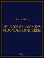 Hr. von Strammins vidunderlige rejse - Hans Fallada