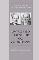 Livtag med Løgstrup og Grundtvig - David Bugge, Michael Schelde