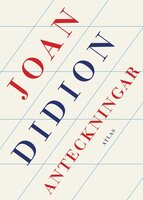 Anteckningar - Joan Didion