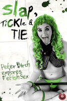 Slap, Tickle and Tie - Peter Birch