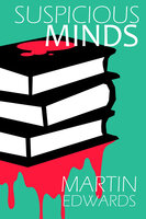 Suspicious Minds - Martin Edwards