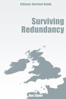 The Guide to Surviving Redundancy - Rus Slater