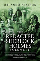 The Redacted Sherlock Holmes - Volume 3 - Orlando Pearson