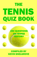 The Tennis Quiz Book - Kevin Snelgrove