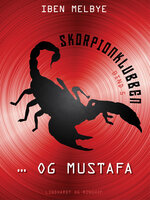 Skorpionklubben og Mustafa - Iben Melbye