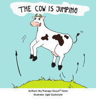 The Cow is Jumping - My Therapy House Team, Egle Gudonyte
