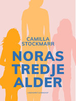 Noras tredje alder - Camilla Stockmarr