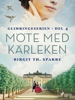 Möte med kärleken - Birgit Th Sparre