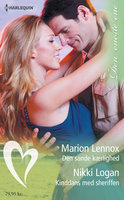 Den sande kærlighed/Kinddans med sheriffen - Marion Lennox, Nikki Logan