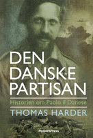 Den danske partisan: Historien om Paolo il Danese - Thomas Harder