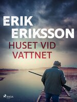 Huset vid vattnet - Erik Eriksson
