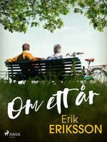 Om ett år - Erik Eriksson