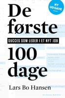 De første 100 dage: Succes som leder i nyt job - Lars Bo Hansen