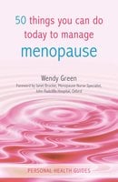 50 Things You Can Do Today to Manage Menopause - Wendy Green