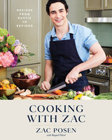 Cooking with Zac - Zac Posen, Raquel Pelzel