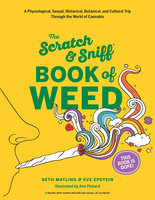 Scratch & Sniff Book of Weed - Seth Matlins, Eve Epstein