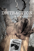Distraction - Out of the silent suburb - Andrew Coombs