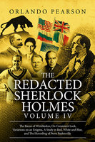 The Redacted Sherlock Holmes - Volume 4 - Orlando Pearson