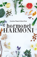 Hormonel harmoni - Caroline Fibæk, Stine Fürst