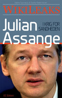 Julian Assange - WikiLeaks: I krig for sandheden - Valerie Guichaoua, Sophie Radermecker