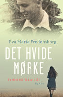 Det hvide mørke - Eva Maria Fredensborg