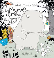 Da Mumbo Jumbo blev kæmpestor - Lyt&læs - Jakob Martin Strid