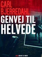 Genvej til helvede - Carl Bjerredahl