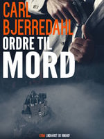 Ordre til mord - Carl Bjerredahl