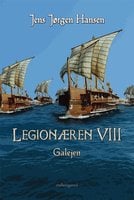 Legionæren VIII – Galejen - Jens Jørgen Hansen