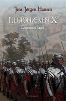 Legionæren X – Danernes land - Jens Jørgen Hansen