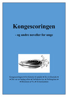Kongescoringen: - og andre noveller for unge - Kåre Bluitgen
