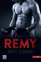 Remy (Saga Real 3) - Katy Evans