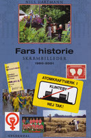 Fars historie: Skærmbilleder 1960-2001 - Nils Hartmann