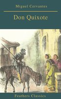Don Quixote (Feathers Classics) - Miguel Cervantes