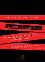 Panamadokumenten : Berättelsen om historiens största läcka - Frederik Obermaier, Bastian Obermayer