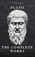 Plato: The Complete Works (31 Books) - Plato, A to Z Classics