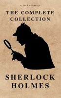 The Complete Sherlock Holmes ( AtoZ Classics ) - Arthur Conan Doyle, A to Z Classics