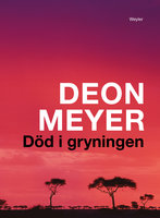 Död i gryningen - Deon Meyer