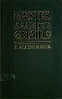 Master and Maid - L. Allen Harker