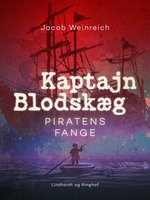 Kaptajn Blodskæg. Piratens fange - Jacob Weinreich