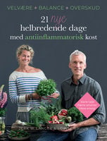 21 nye helbredende dage med antiinflammatorisk kost - Louise Bruun, Jerk W. Langer